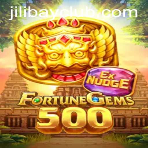 Exploring the Exciting World of FortuneGems500 and the Role of Jilibay
